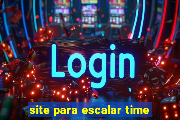 site para escalar time